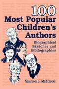 Cover: 100 Most Popular Children's Authors - Libraries Unlimited Inc