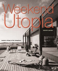 Enlarge image Cover: Weekend Utopia - Princeton Architectural Press