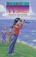Cover: Because of Walter - Shortland Publications (USA) Incorporated