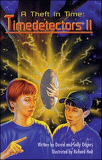 Enlarge image Cover: A Theft in Time: Timedetectors II - Shortland Publications (USA) Incorporated