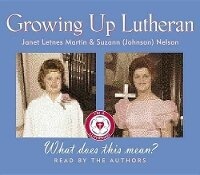 Enlarge image Cover: Growing Up Lutheran - HighBridge Audio