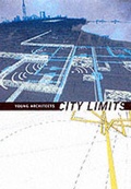 Cover: Young Architects: City Limits - Princeton Architectural Press