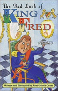 Enlarge image Cover: The Bad Luck of King Fred - Shortland Publications (USA) Incorporated