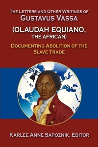 Abbildung von: The Letters and Other Writings of Gustavus Vassa (Olaudah Equiano, The African) - Markus Wiener Publishing Inc