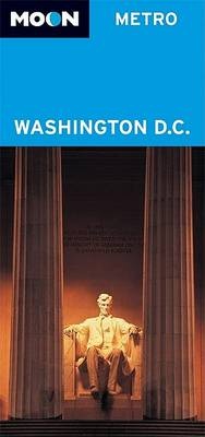 Abbildung von: Moon Metro Washington D.C. - Avalon Travel Publishing