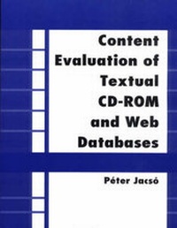 Enlarge image Cover: Content Evaluation of Textual CD-ROM and Web Databases - Libraries Unlimited Inc