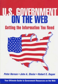 Enlarge image Cover: U.S. Government on the Web - Libraries Unlimited Inc