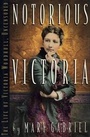 Cover: Notorious Victoria: the Life of Victoria Woodhull, Uncensored - Workman Publishing