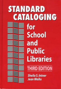 Abbildung von: Standard Cataloging for School and Public Libraries, 3rd Edition - Libraries Unlimited Inc