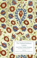 Cover: The Turkish Embassy Letters (1763) - Broadview Press Ltd