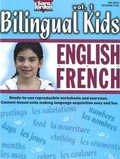 Cover: Bilingual Kids, English-French, Volume 1 -- Resource Book - Sara Jordan Publishing