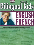 Cover: Bilingual Kids, English-French, Volume 2 -- Resource Book - Sara Jordan Publishing