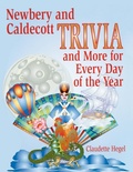 Cover: Newbery and Caldecott Trivia and More for Every Day of the Year - Libraries Unlimited Inc