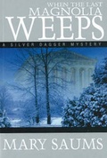 Cover: When the Last Magnolia Weeps - Overmountain Press