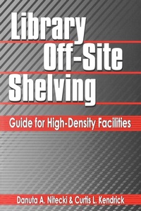 Enlarge image Cover: Library Off-Site Shelving - Libraries Unlimited Inc