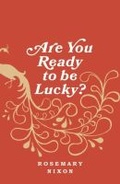 Cover: Are You Ready to Be Lucky? - Broadview Press Ltd