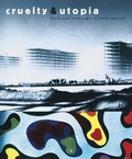 Cover: Cruelty and Utopia - Princeton Architectural Press