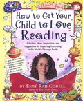 Cover: How to Get Your Child to Love Reading - Algonquin Books