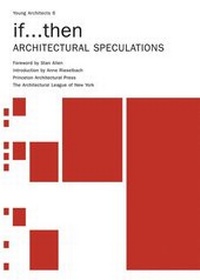 Enlarge image Cover: If...Then - Princeton Architectural Press