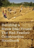 Cover: Building a Straw Bale House - Princeton Architectural Press