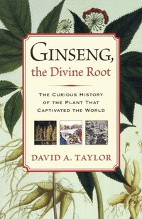 Enlarge image Cover: Ginseng, the Divine Root - Algonquin Books