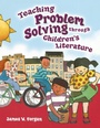 Cover: Teaching Problem Solving Through Children's Literature - Libraries Unlimited Inc