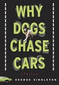 Cover: Why Dogs Chase Cars - Shannon Ravenel Books