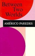 Cover: Between Two Worlds - Arte Publico Press,U.S.