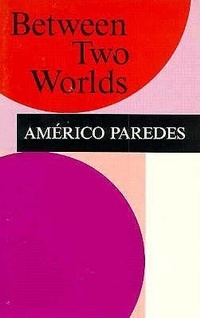 Enlarge image Cover: Between Two Worlds - Arte Publico Press,U.S.