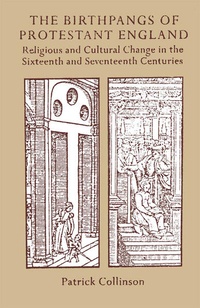 Enlarge image Cover: The Birthpangs of Protestant England - Palgrave Macmillan