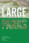 Cover: Large Parks - Princeton Architectural Press
