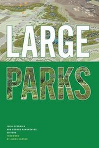 Enlarge image Cover: Large Parks - Princeton Architectural Press