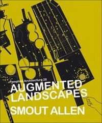 Enlarge image Cover: Augmented Landscapes - Princeton Architectural Press