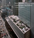 Cover: Ken Smith Landscape Architect - Princeton Architectural Press