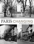 Cover: Paris Changing - Princeton Architectural Press