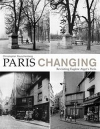 Enlarge image Cover: Paris Changing - Princeton Architectural Press