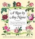 Cover: A Rose by Any Name - Algonquin Books