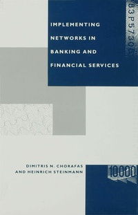 Enlarge image Cover: Implementing Networks in Banking and Financial Services - Palgrave Macmillan