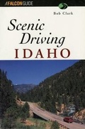 Cover: Scenic Driving Idaho - Falcon Guides