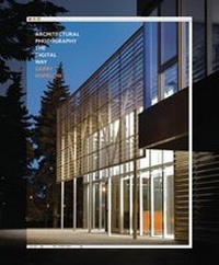 Abbildung von: Architectural Photography The Digital Way - Princeton Architectural Press