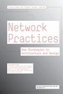 Cover: Network Practices - Princeton Architectural Press