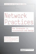 Cover: Network Practices - Princeton Architectural Press