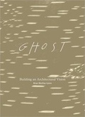 Cover: Ghost - Princeton Architectural Press