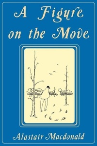 Enlarge image Cover: A Figure on the Move - Breakwater Books,Canada