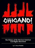 Cover: Chicano! the History of the Mexican American Civil Rights Movement - Arte Publico Press
