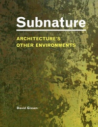 Enlarge image Cover: Subnature - Princeton Architectural Press