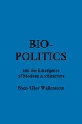 Cover: Biopolitics and the Emergence of Modern Architecture - Princeton Architectural Press