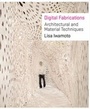 Cover: Digital Fabrications - Princeton Architectural Press
