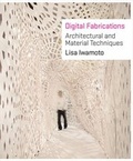 Cover: Digital Fabrications - Princeton Architectural Press