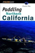 Cover: Paddling Northern California - Falcon Guides